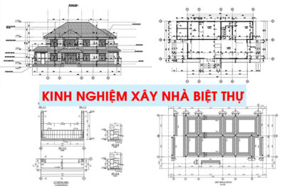 Kinh Nghiệm Xây Nhà Biệt Thự Từ A-Z & Sai Lầm Cần Tránh